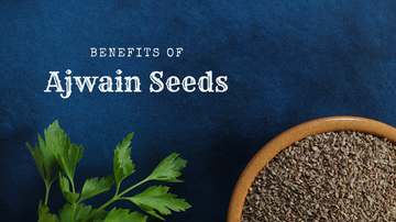 Ajwain Seeds Benefits - Healthy Master