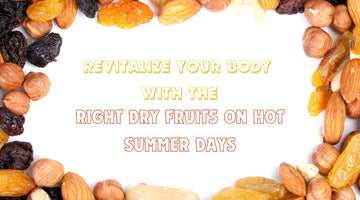 Dry fruits you must eat in summer
