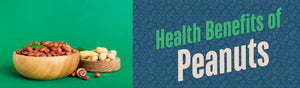 Nutrition Facts and Health Benefits of Peanuts
