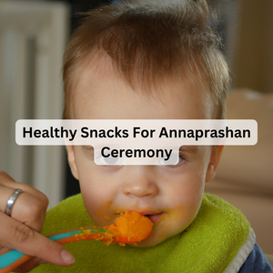 Healthy Snacks For Annaprashan Ceremony