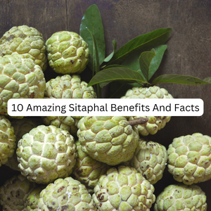 10 Amazing Sitaphal Benefits And Facts