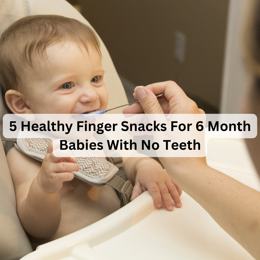 Finger foods for baby with best sale no teeth