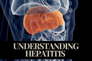 Understanding Hepatitis - Prevention, Treatment, and Food Habits to Follow