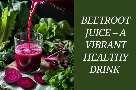 Beetroot Juice – A Vibrant Drink with Surprising Health Benefits!