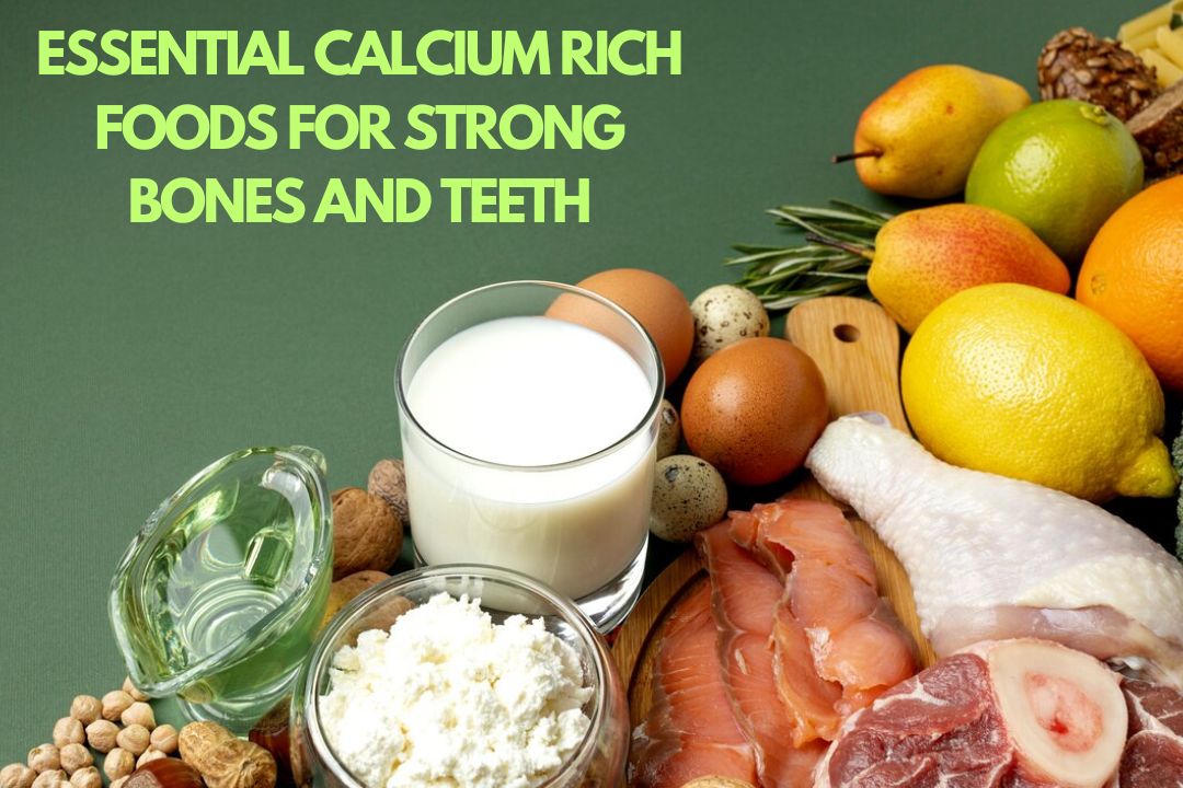 Essential Calcium Rich Foods for Strong Bones and Teeth - Healthy Master