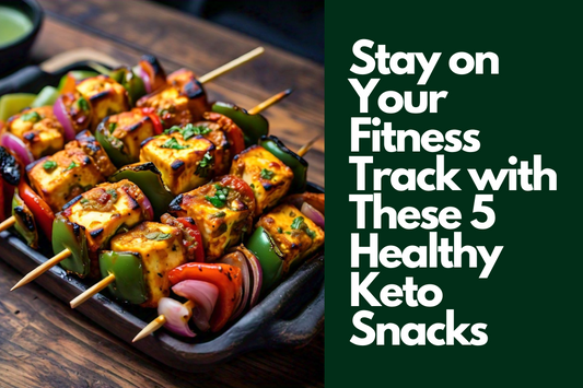 Stay on Your Fitness Track with These 5 Healthy Keto Snacks