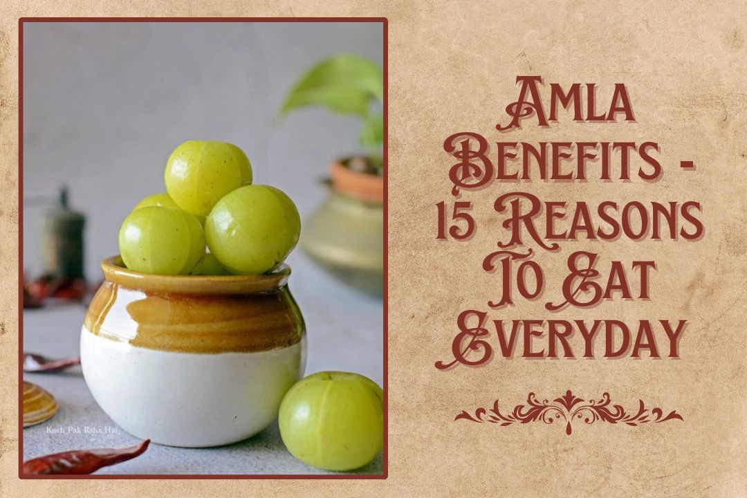 Amla Benefits 15 Reasons To Eat Everyday Healthy Master 2671