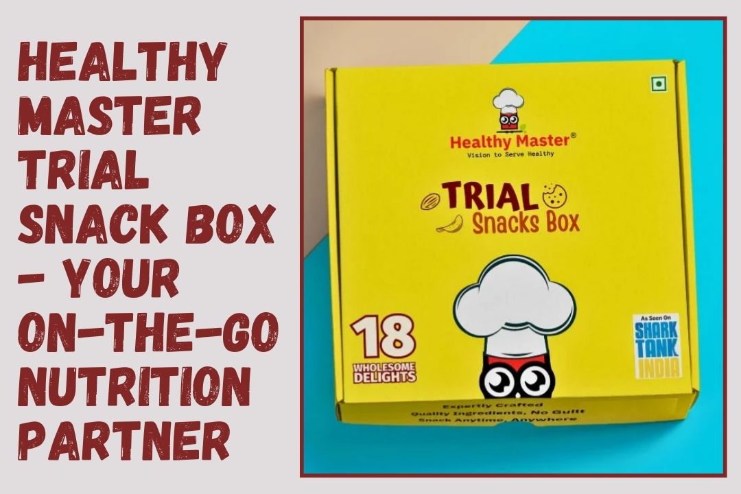Healthy Master Trial Snack Box - Your On the Go Nutrition Partner