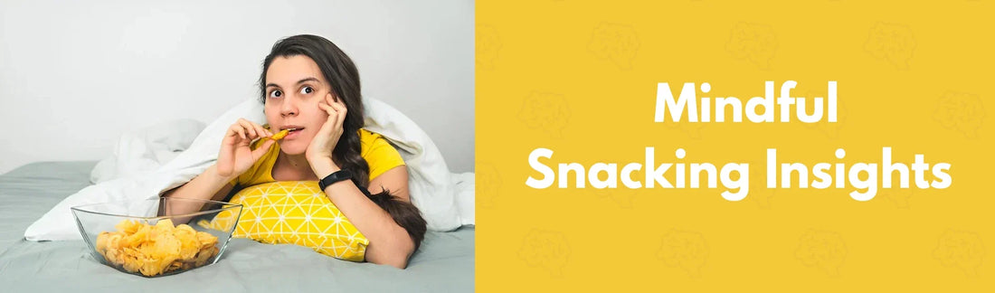Mindful Snacking Insights 