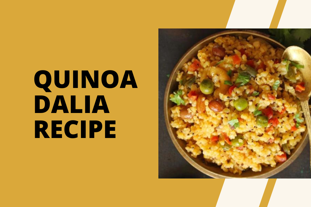 Best Recipe for Quinoa Dalia | Healthy Master