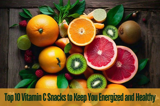 Top 10 Vitamin C Snacks to Keep You Energized and Healthy