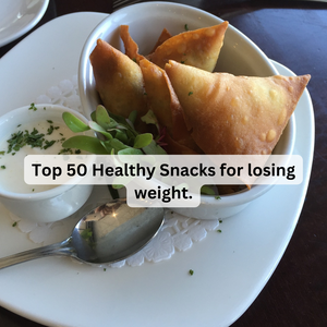 Top 50 Healthy Snacks for Losing Weight