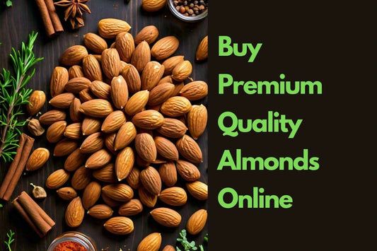 Buy Premium Quality Almonds Online