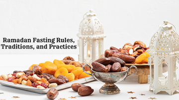 Ramadan Fasting Rules, Traditions, and Practices