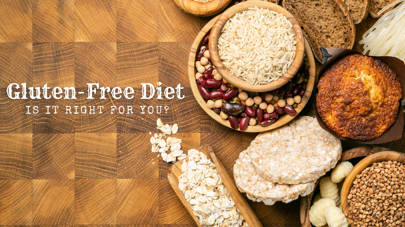Gluten-Free Diet - Is it Right for You?