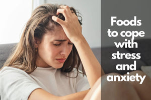 Feeling Stressed? These Foods Can Help you Deal with Anxiety