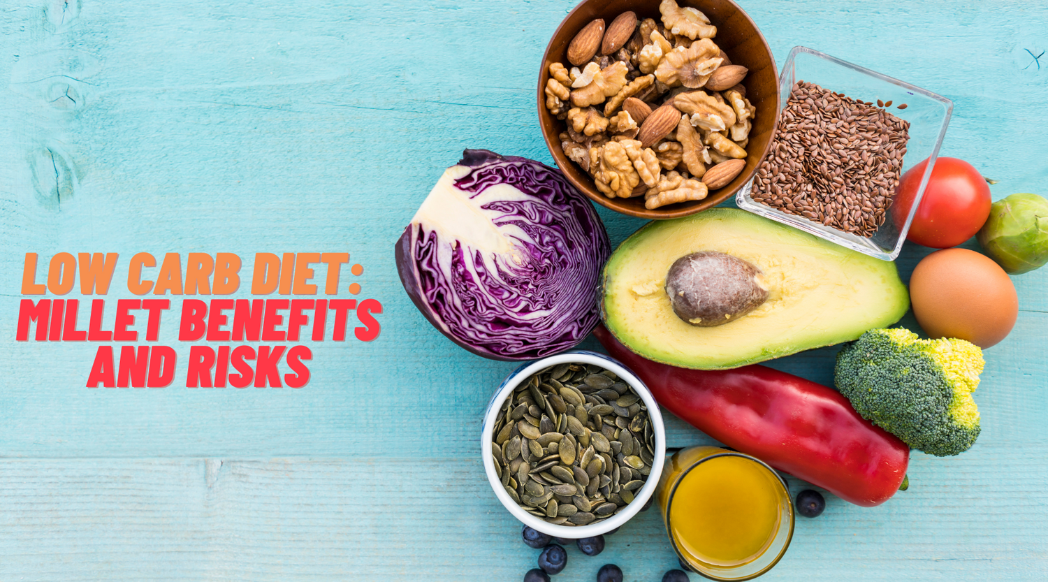 millet benefits and risks