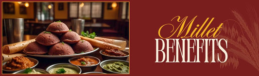 Millet Benefits: Why Indians Should Add Millets to Their Diet