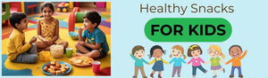 8 Healthy Snacks Your Kids Will Love