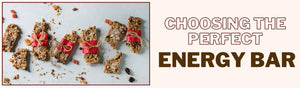 Choosing the Perfect Energy Bar: What to Pick and What to Pass On