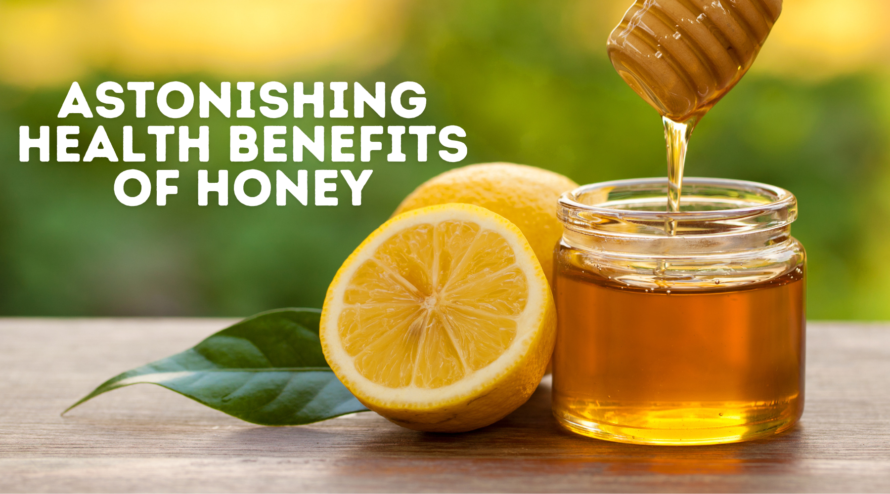 Astonishing Health Benefits of Honey and How it Can Be Great for Your Hair and Skin