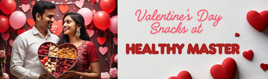 Share the Love on Valentine’s Day 2025 with Snacks and Treats at Healthy Master