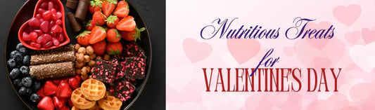 Love in Every Bite: Nutritious Treats for Valentine's Day