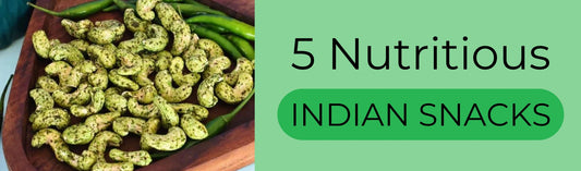 Healthy and Delicious: 5 Nutritious Indian Snacks to Buy Online