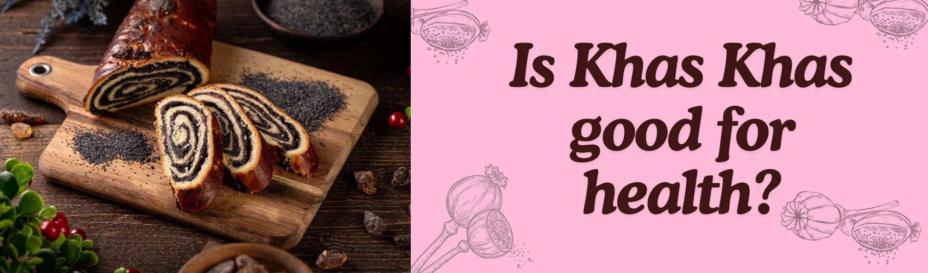 Is Khas Khas good for health?