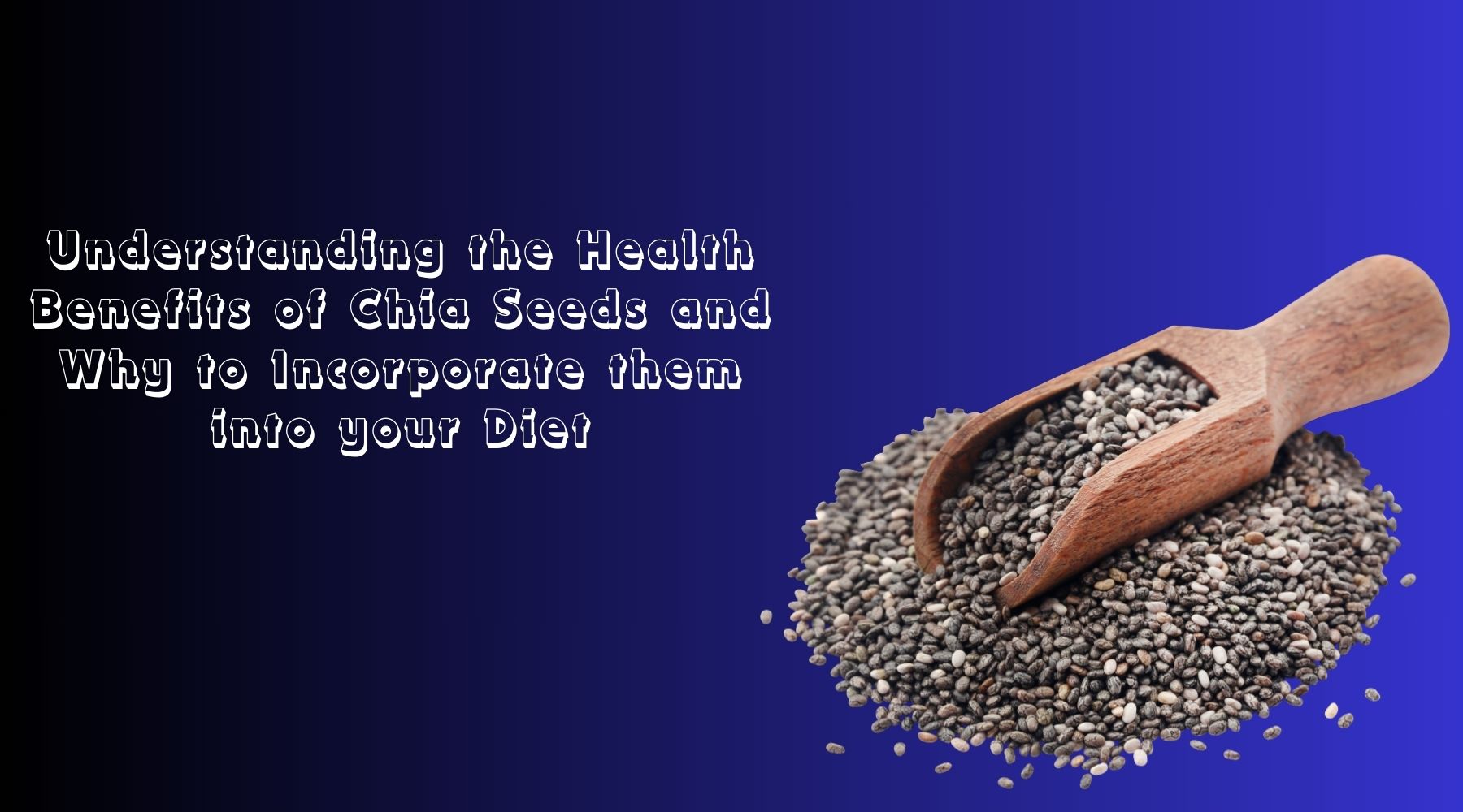 Benefits of Chia Seeds and Ways to Eat Them