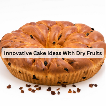 Innovative Cake Ideas With Dry Fruits