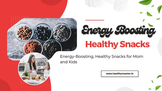 Energy-Boosting, Healthy Snacks For Mom