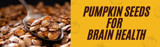 How Pumpkin Seeds Support Your Brain Health?