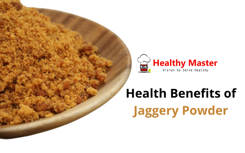 Health Benefits of Jaggery Powder