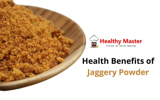 Health Benefits of Jaggery Powder