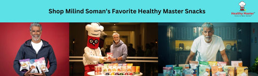 Shop Milind Soman's Favorite Healthy Master Snacks