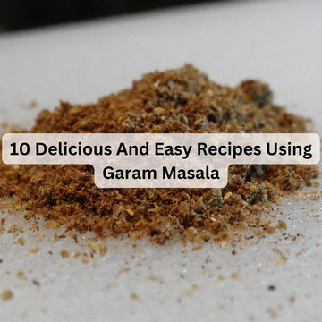 10 Delicious And Easy Recipes Using Garam Masala