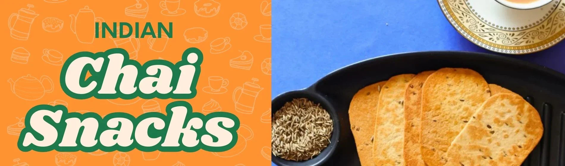 Indian Tea Snacks: Perfect Chai Snacks for Weight-Conscious People