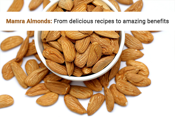 Mamra Almonds: From delicious recipes to amazing benefits