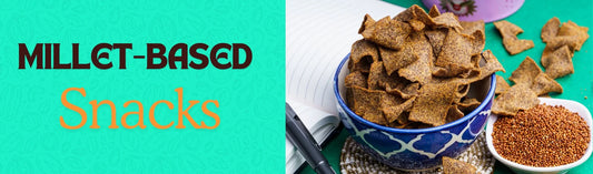Millet-Based Snacks: Tasty Food Items with Health Benefits