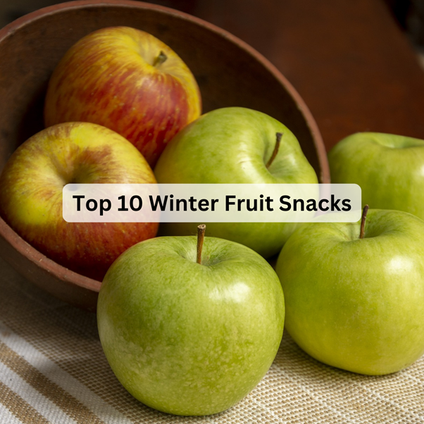 Cold-Weather Sweets: Irresistible Winter Fruit Snack Inspirations