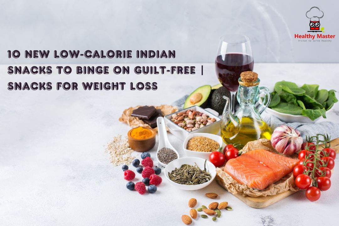 5 Low calorie snacks india