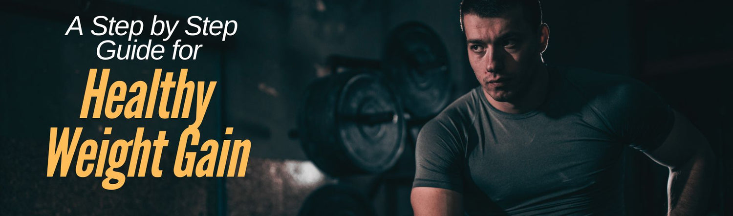 A Step by Step Guide for Perfect Weight Gain