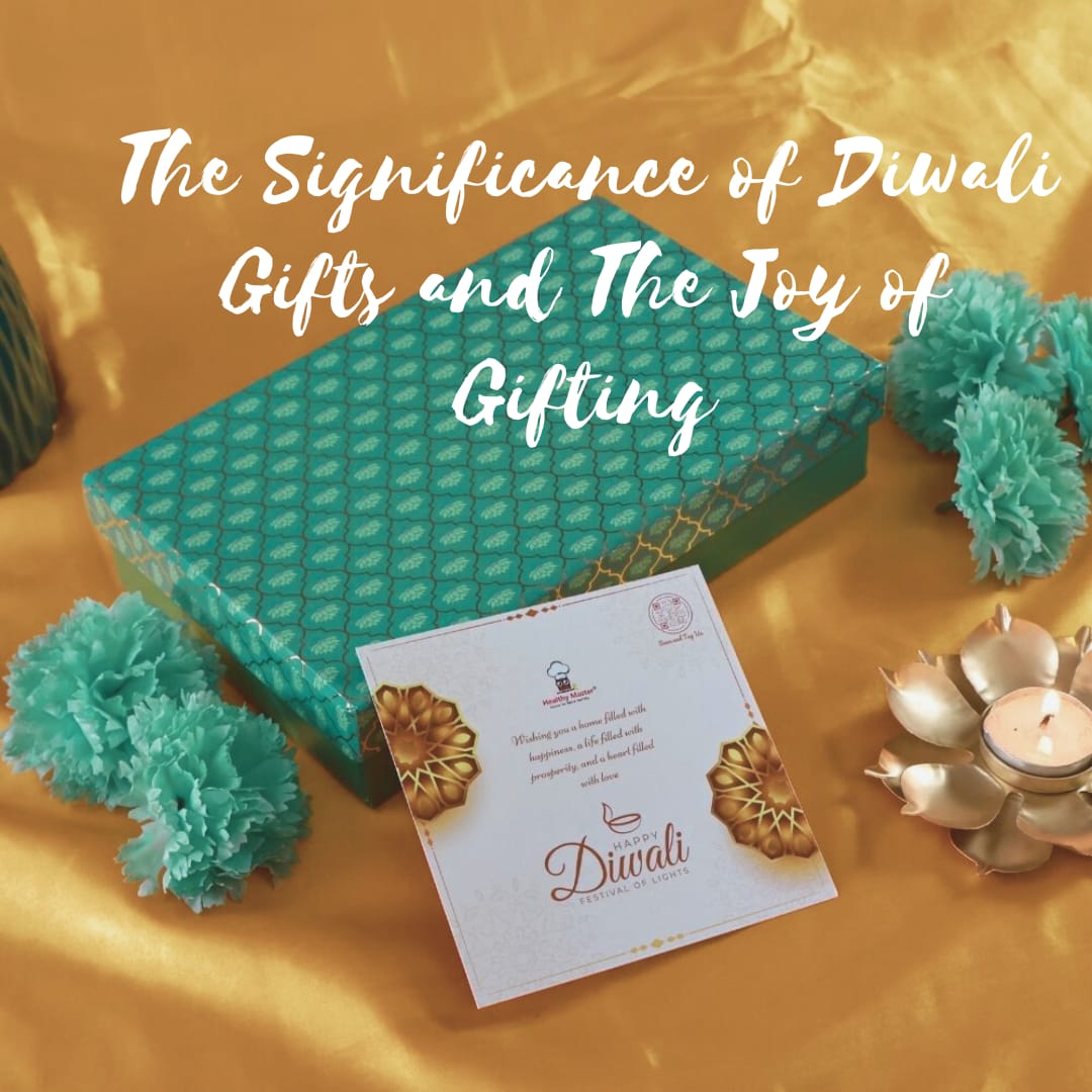 The Significance of Diwali Gifts and the Joy of Gifting