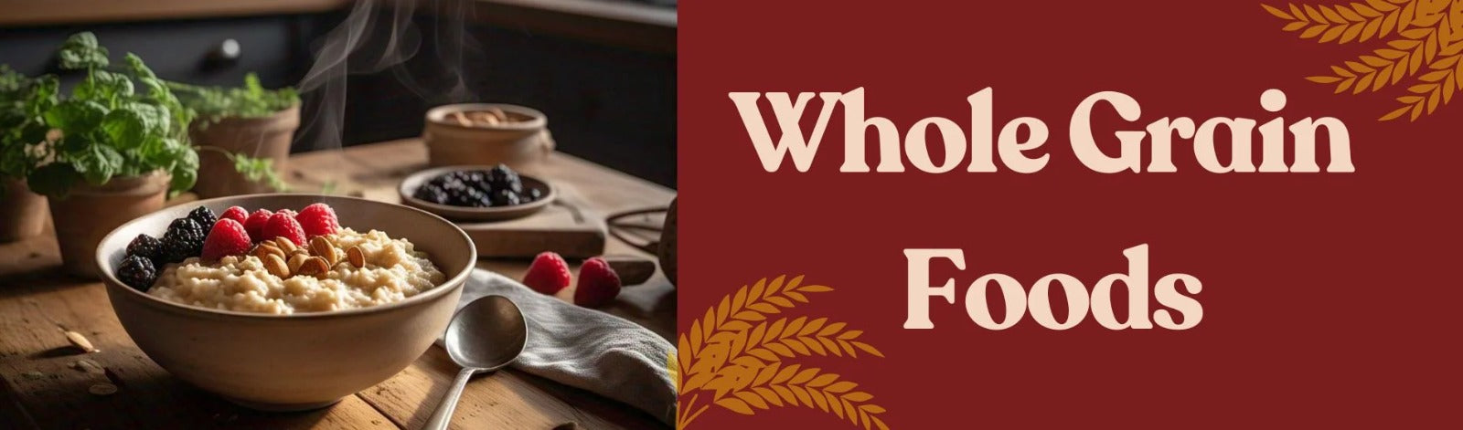 A Healthy Breakfast: The Complete Whole Grains Food List