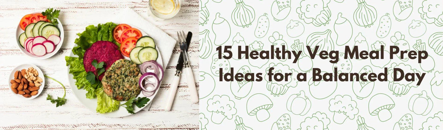 Healthy Veg Meal Prep Ideas