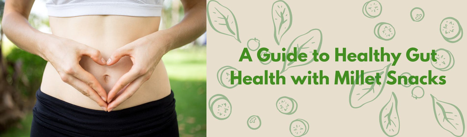 Healthy millet snacks for Gut health 