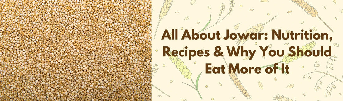 Health Benefits of Jowar 