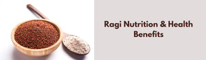 Ragi Nutrition & Health Benefits: A Complete Guide to Finger Millet