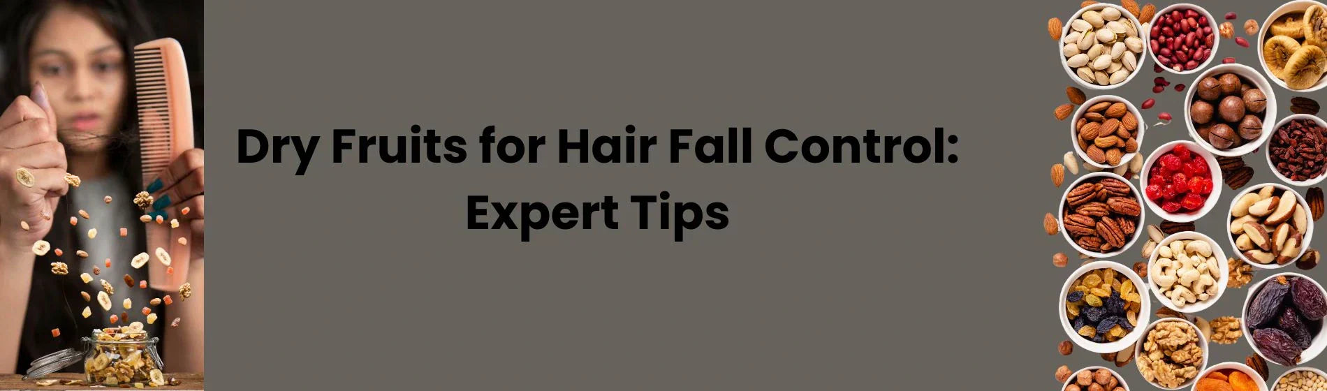 Dry Fruits for Hair Fall Control: Expert Tips